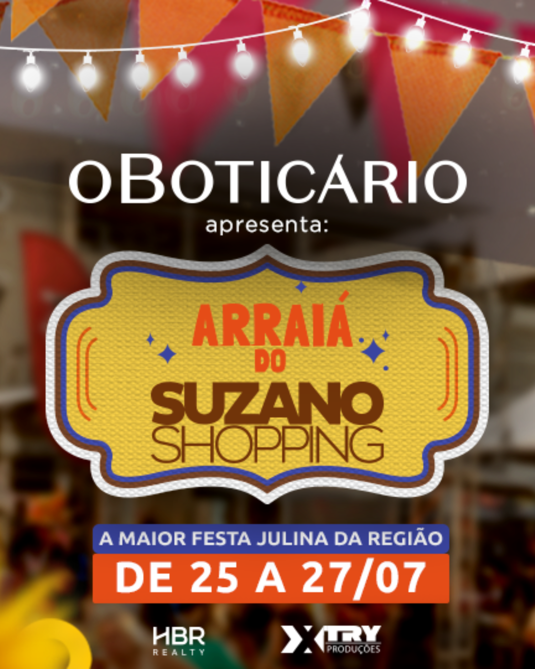 O Boticário apresenta: Arraiá do Suzano Shopping – Três dias de festa e tradição!