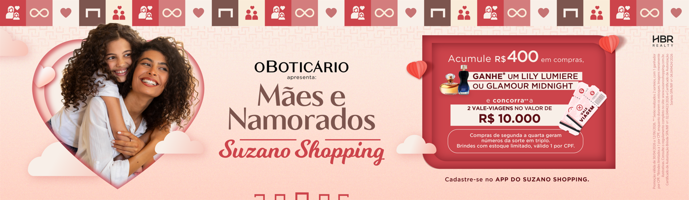 Campanha Mães e Namorados 2026